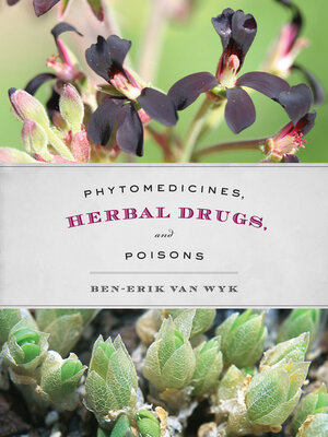 cover image of Phytomedicines, Herbal Drugs, and Poisons